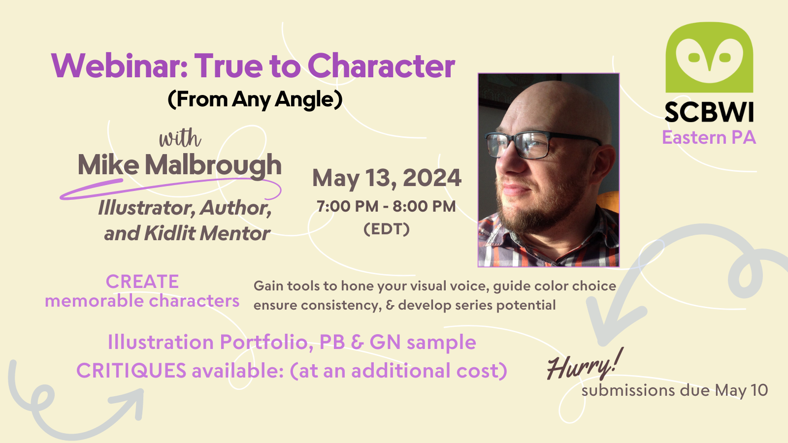 Webinar: True to Character (From Any Angle) with Mike Malbrough - Illustrator, Author, and Kidlit Mentor
May 13, 2024
7pm-8pm (EDT)
Create memorable characters
Gain tools to hone your visual voice, guide color choice, ensure consistency, and develop series potential
Illustration Portfolio, PB and GN sample critiques available at an additional cost - Hurry! Submissions due May 10